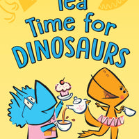 Tea Time for Dinosaurs (HC-Pic)